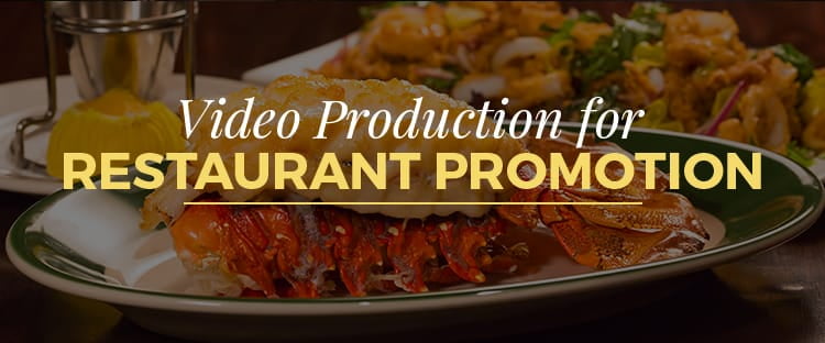 Reasons To Use Video Production for Restaurant Promotion